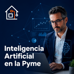 Inteligencia Artificial en la Pyme